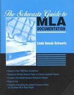The Schwartz Guide to MLA Documentation cover