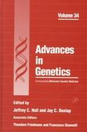 Advances in Genetics Incorporating Molecular Genetic Medicine (volume34) cover