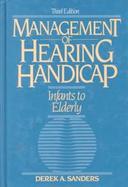 Management of Hearing Handicap: Infants to Elderly cover