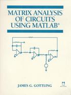 Matrix Analysis of Circuits Using MATLAB cover