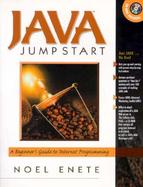 Java Jumpstart: A Beginner's Guide to Internet Programming (Bk/CD) cover