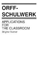 Orff-Schulwerk Applications for the Classroom cover