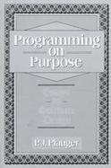 Programming on Purpose Essays on Software Design cover