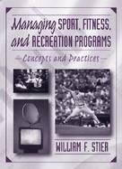 Managing Sport, Fitness, and Recreation Programs Concepts and Practices cover