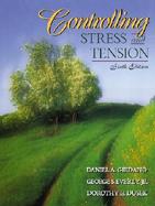 Controlling Stress and Tension cover