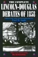Complete Lincoln - Douglas Debates of 1858 cover