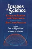 Images of Science Essays on Realism and Empiricism, With a Reply from Bas. C. Van Fraassen cover