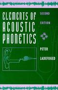 Elements of Acoustic Phonetics cover