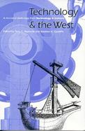 Technology and the West A Historical Anthology from Technology and Culture cover