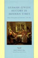 German-Jewish History in Modern Times Emancipation and Acculturation, 1780-1871 (volume2) cover