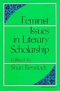 Feminist Issues in Literary Scholarship cover