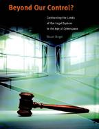 Beyond Our Control? Confronting the Limits of the American Legal System in the Age of Cyberspace cover