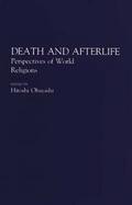 Death and Afterlife Perspectives of World Religion cover