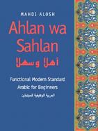 Ahlan Wa Sahlan Functional Modern Standard Arabic for Beginners cover