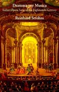 Dramma Per Musica Italian Opera Seria of the Eighteenth Century cover