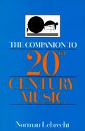 The Companion to 20th-Century Music cover