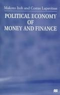 Political Economy of Money and Finance cover