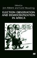 Election Observation and Democratization in Africa cover
