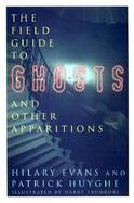 Field Guide to Ghosts and Other Apparitions cover