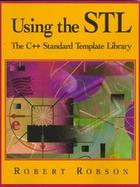 Using the STL: The C++ Standard Template Library cover