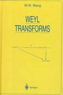 Weyl Transforms cover