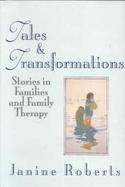 Tales and Transformations: Stories in Families and Family Therapy cover