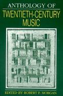 Anthology of Twentieth-Century Music cover