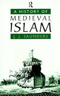 A History of Medieval Islam cover