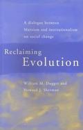 Reclaiming Evolution A Dialogue Between Marxism and Institutionalism on Social Change cover