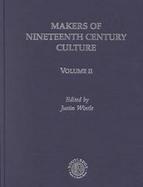 Makers of Nineteenth Century Culture 1800-1914 (volume2) cover