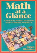 Math at a Glance A Month-By-Month Celebration of the Numbers Around Us cover
