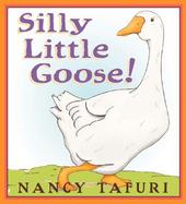 Silly Little Goose! cover