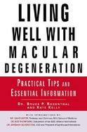 Living Well With Macular Degeneration Practical Tips and Essential Information cover