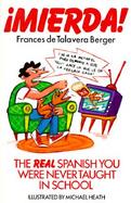 Mierda! The Real Spanish You Were Never Taught in School cover