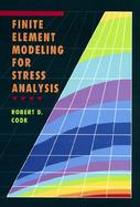 Finite Element Modeling for Stress Analysis cover