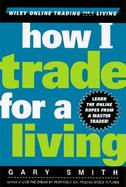 How I Trade for a Living cover
