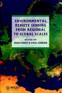 Environmental Remote Sensing From Regional to Global Scales cover