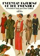 Everyday Fashions of the Twenties, As Pictured in Sears and Other Catalogs cover