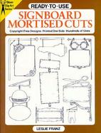 Ready-To-Use Signboard Mortised Cuts cover
