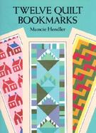 Twelve Quilt Bookmarks cover