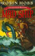 Mad Ship The Liveship Traders (volume2) cover