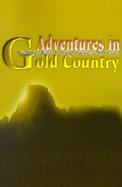 Adventures in Gold Country cover
