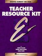 Teacher Resource Kit Essential Elements for Choir cover