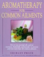 Aromatherapy for Common Ailments cover