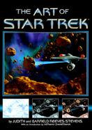 The Art of Star Trek: Thirty Years of Creating the Future cover