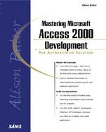 Alison Balter's Mastering Microsoft Access 2000 Development cover
