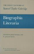 Biographia Literaria, Or, Biographical Sketches of My Literary Life and Opinions cover