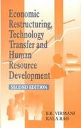 Economic Restructuring, Technology Transfer, and Human Resource Development cover