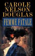 Femme Fatale An Irene Alder Novel cover