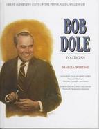 Bob Dole: Politician cover